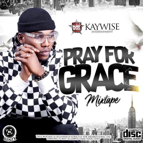 DJ-Kaywise-Pray-For-Grace-Mix-585×585