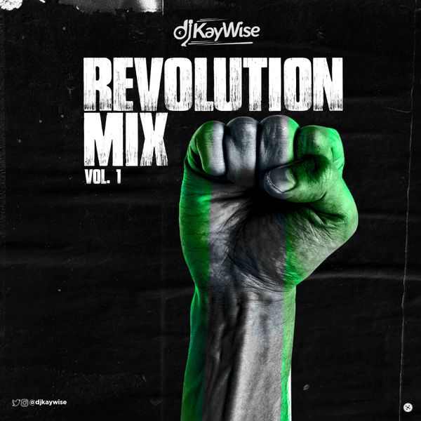 DJ Kaywise Revolution Mix Vol 1 NaijaPrey