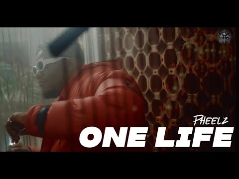 Pheelz-One-Life-Video