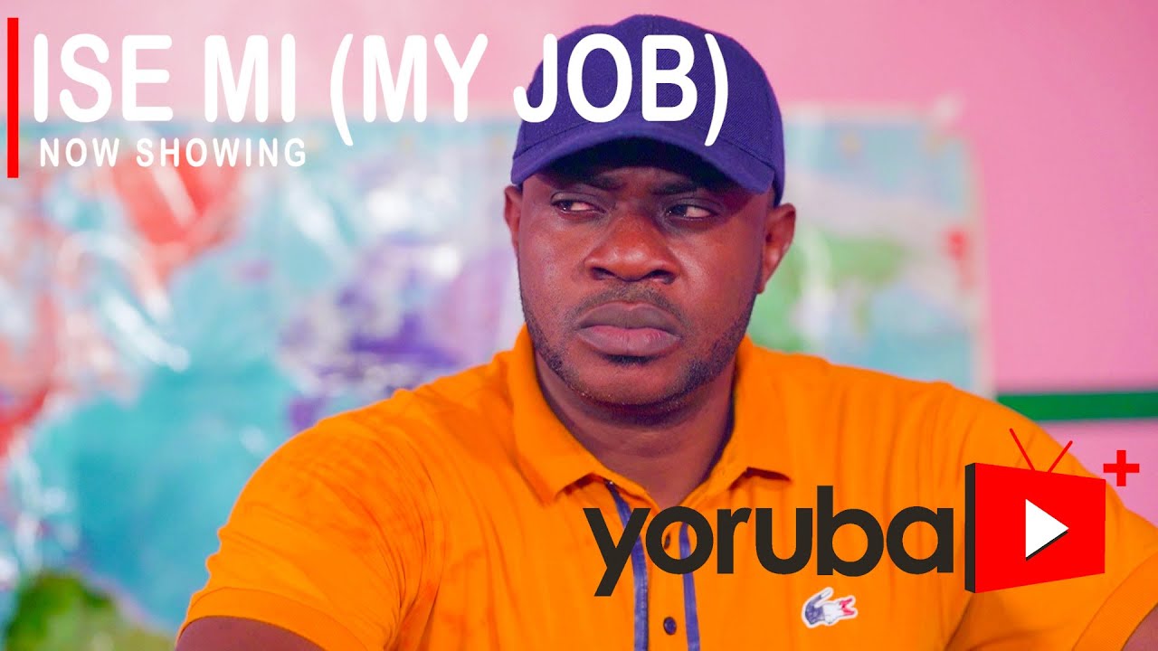 Ise-Mi-My-Job-Yoruba-Movie