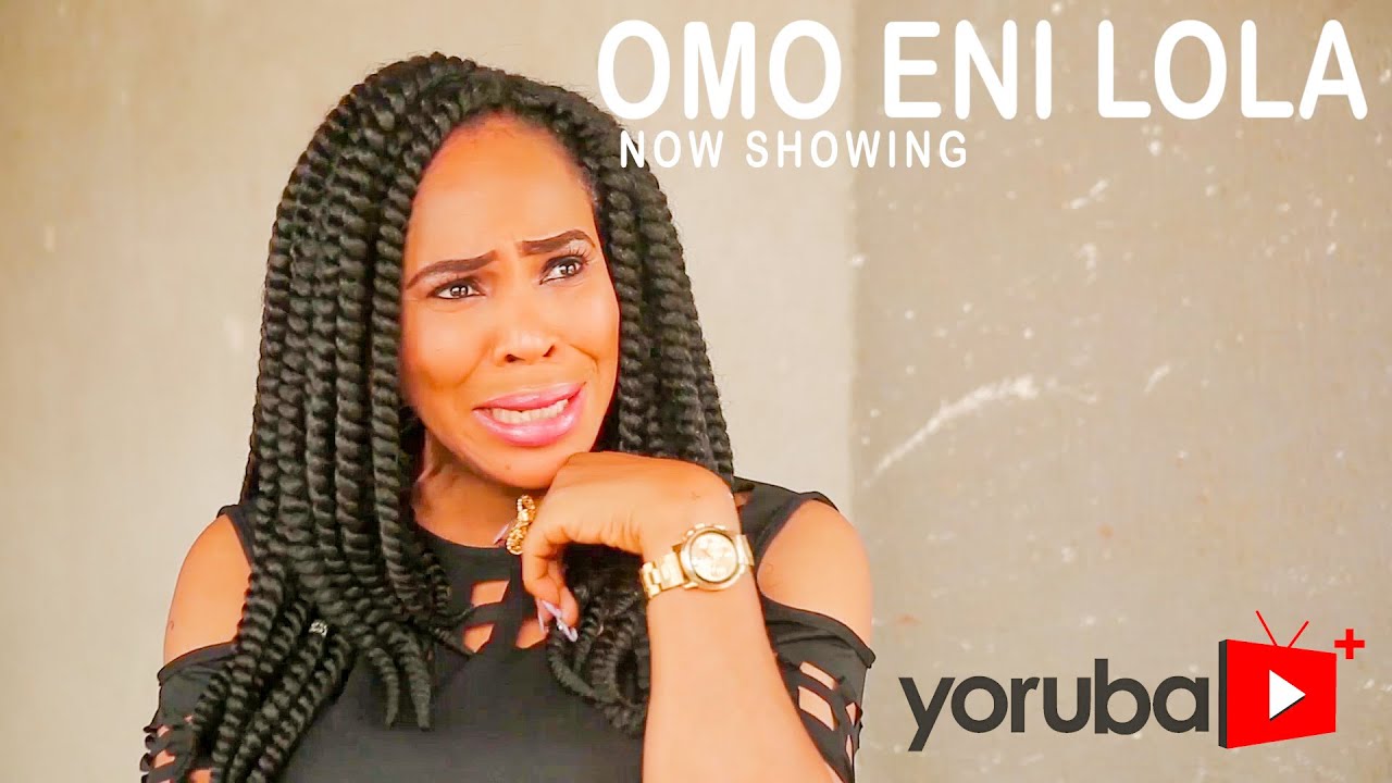 Omo Eni Lola Yoruba Movie