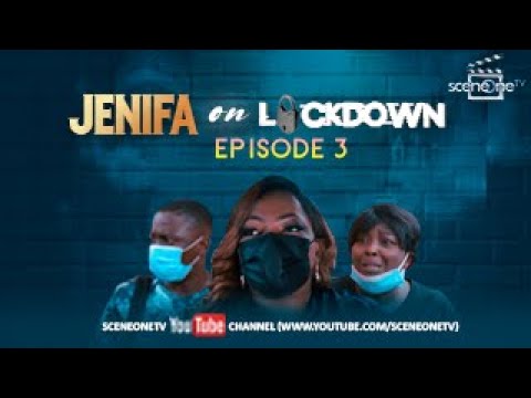 Jenifa On Lockdown Episode 3