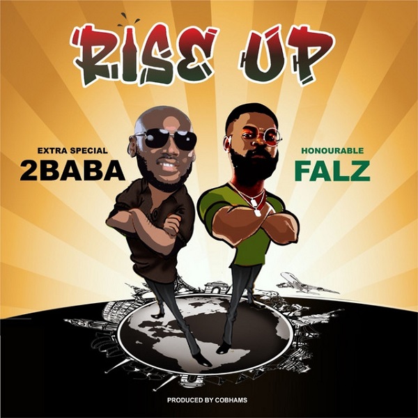 2Baba ft. Falz Rise Up