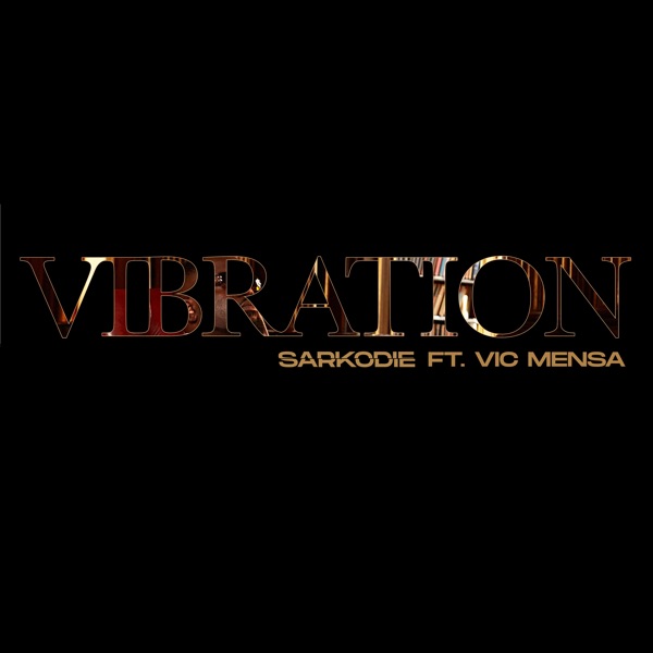 Sarkodie-Vibration