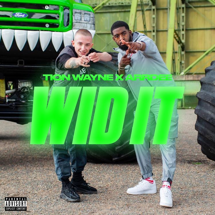 Tion-Wayne-Wid-It