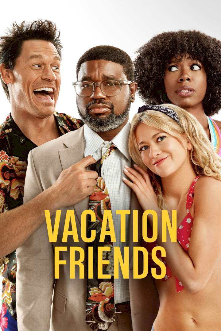 Vacation Friends - 2021 Hollywood Movie (Comedy) • NaijaPrey