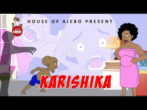 House Of Ajebo Karishika