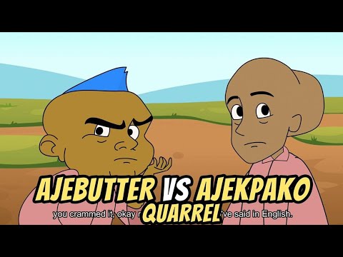 Ajebutter vs Ajekpako Quarrel