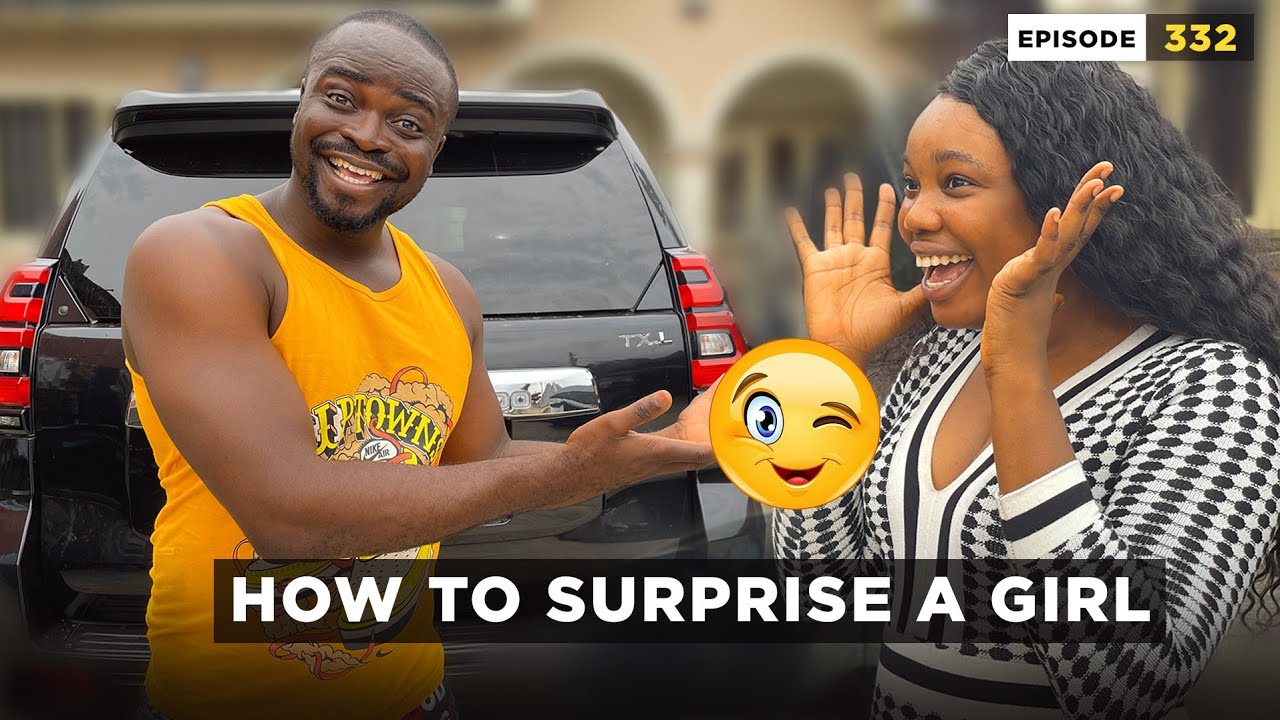 How To Surprise A Girl