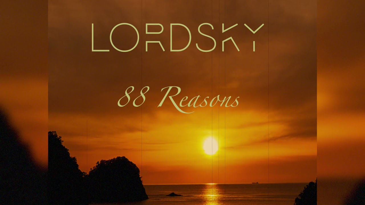 Lord Sky 88 Reasons