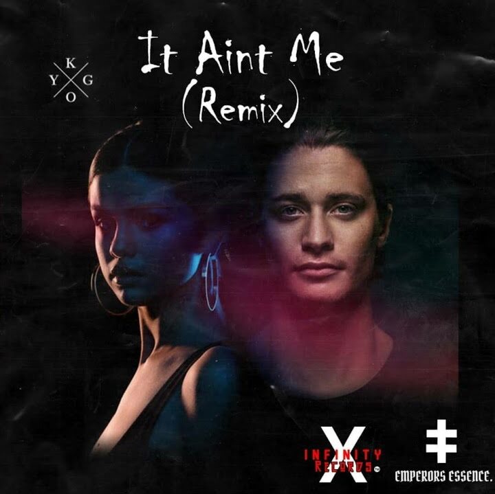 It Aint Me Remix edited