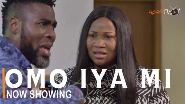 Download Omo Iya Mi - Yoruba Movie 2022 Movie Download | NaijaPrey