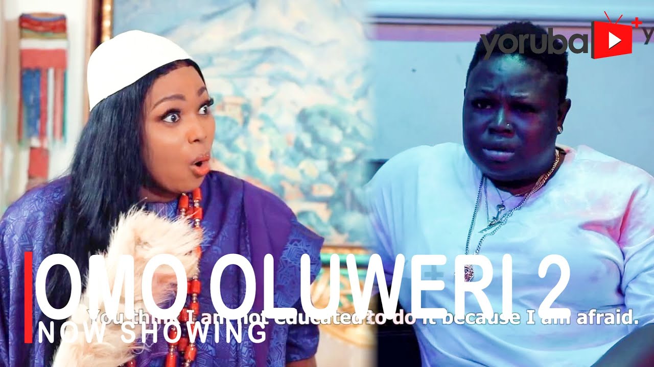 Omo Oluweri Part 2