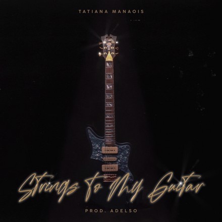 Tatiana-Manaois-Strings-To-My-Guitar
