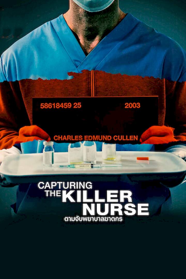 Capturing The Killer Nurse