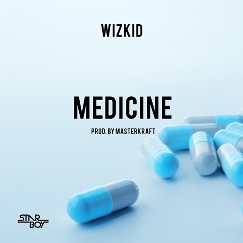 Wizkid Medicine
