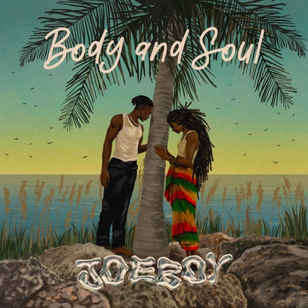 JoeBoy-Body-and-Soul