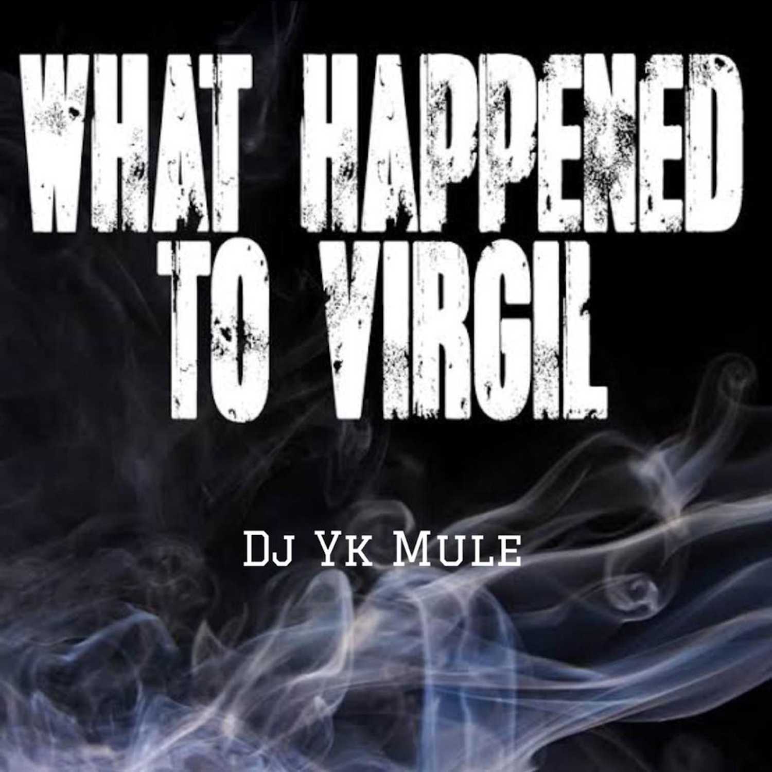 What Happened To Virgil DJ YK