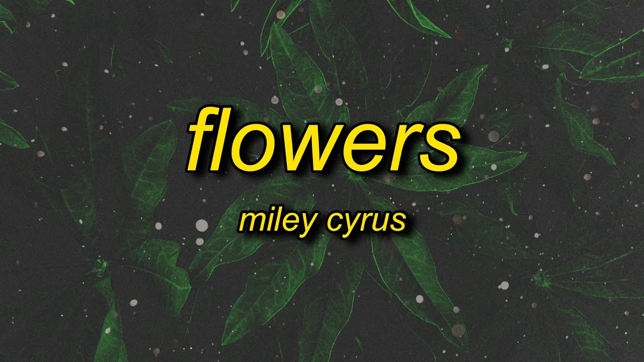 miley cyrus flowers