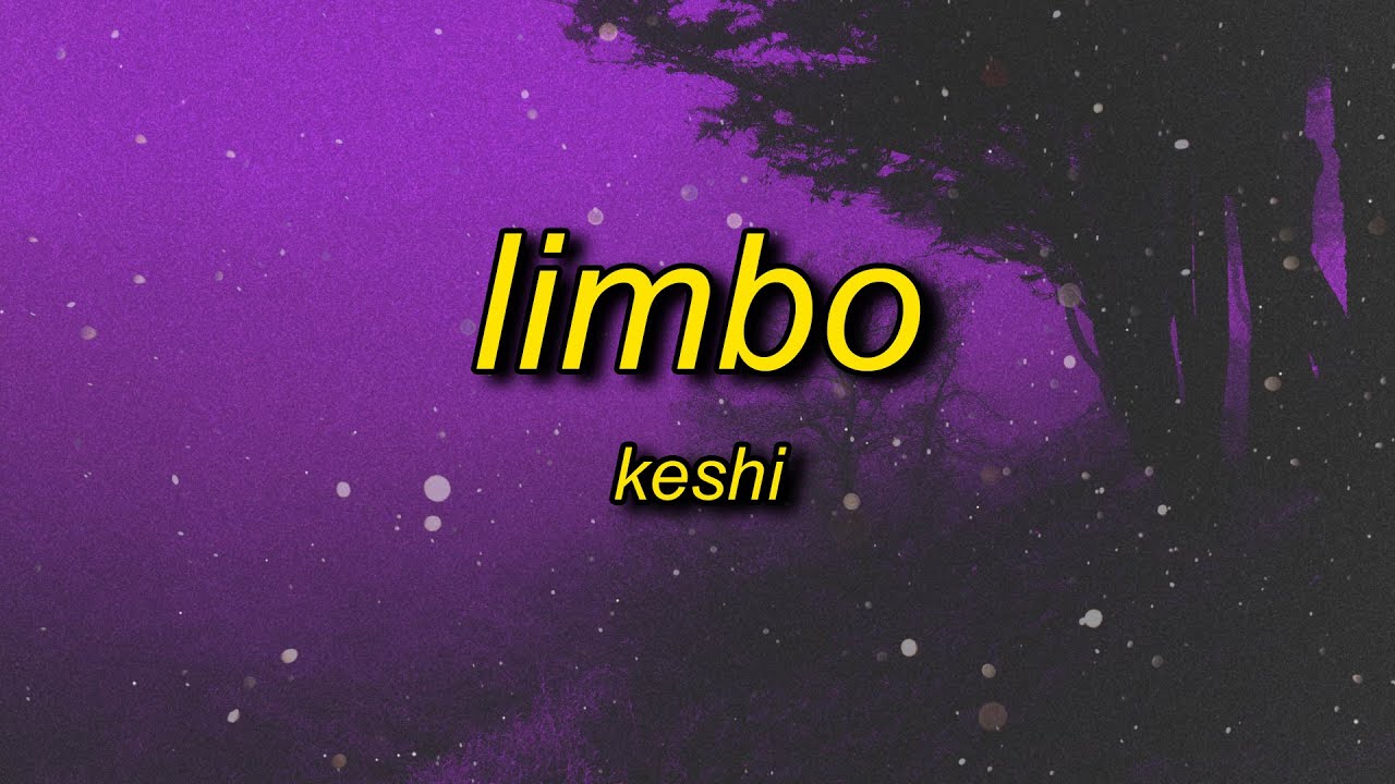 keshi-limbo