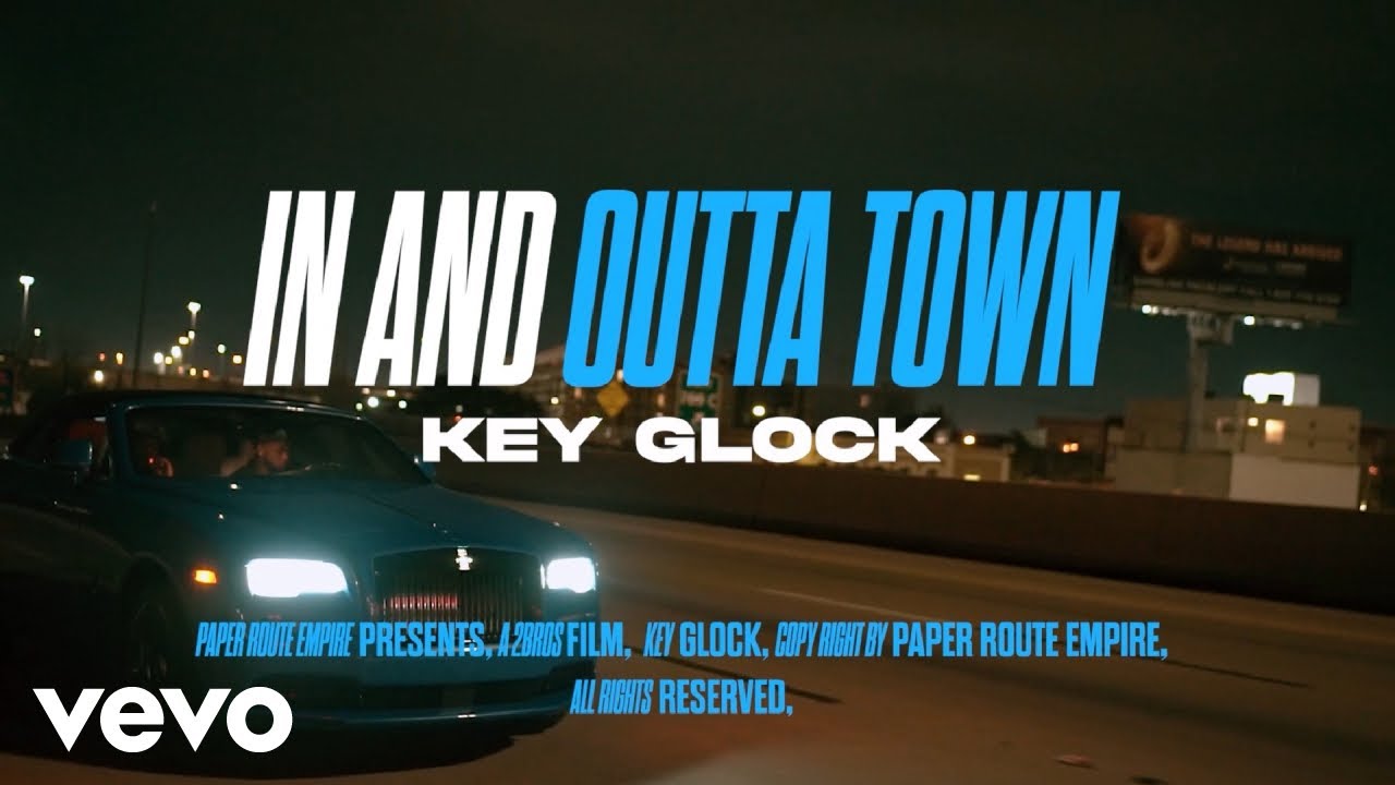Key Glock In and Outta Town Video