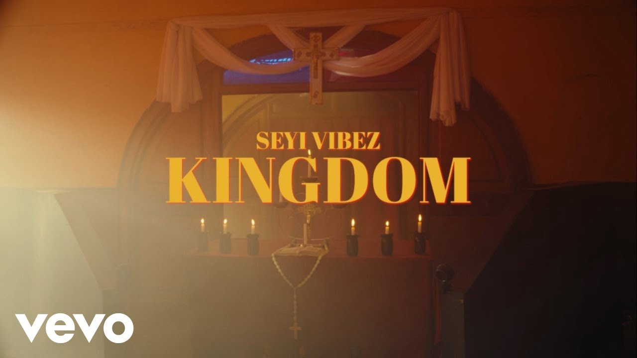 Seyi-Vibez-Kingdom-Video