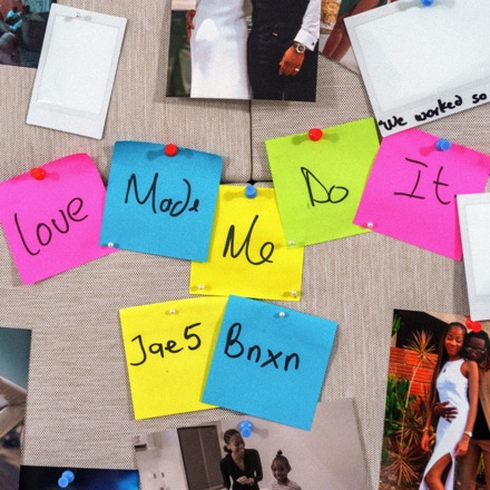 JAE5-ft.-BNXN-Love-Mde-Me-Do-It