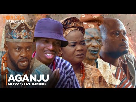 Aganju (2023) [Yoruba Movie]